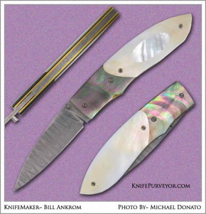 Bill Ankrom's Custom Knife: Multi-Pearl Folder