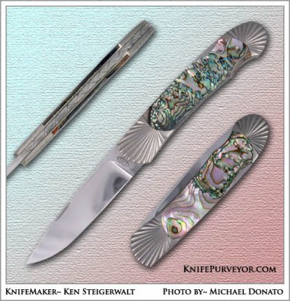 Ken Steigerwalt's Custom Knife: Abalone Lockback